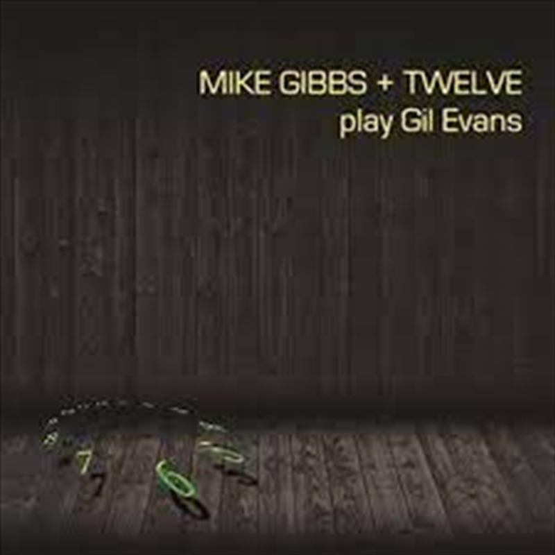 Mike Gibbs / 12 Play Gil Evans/Product Detail/Pop