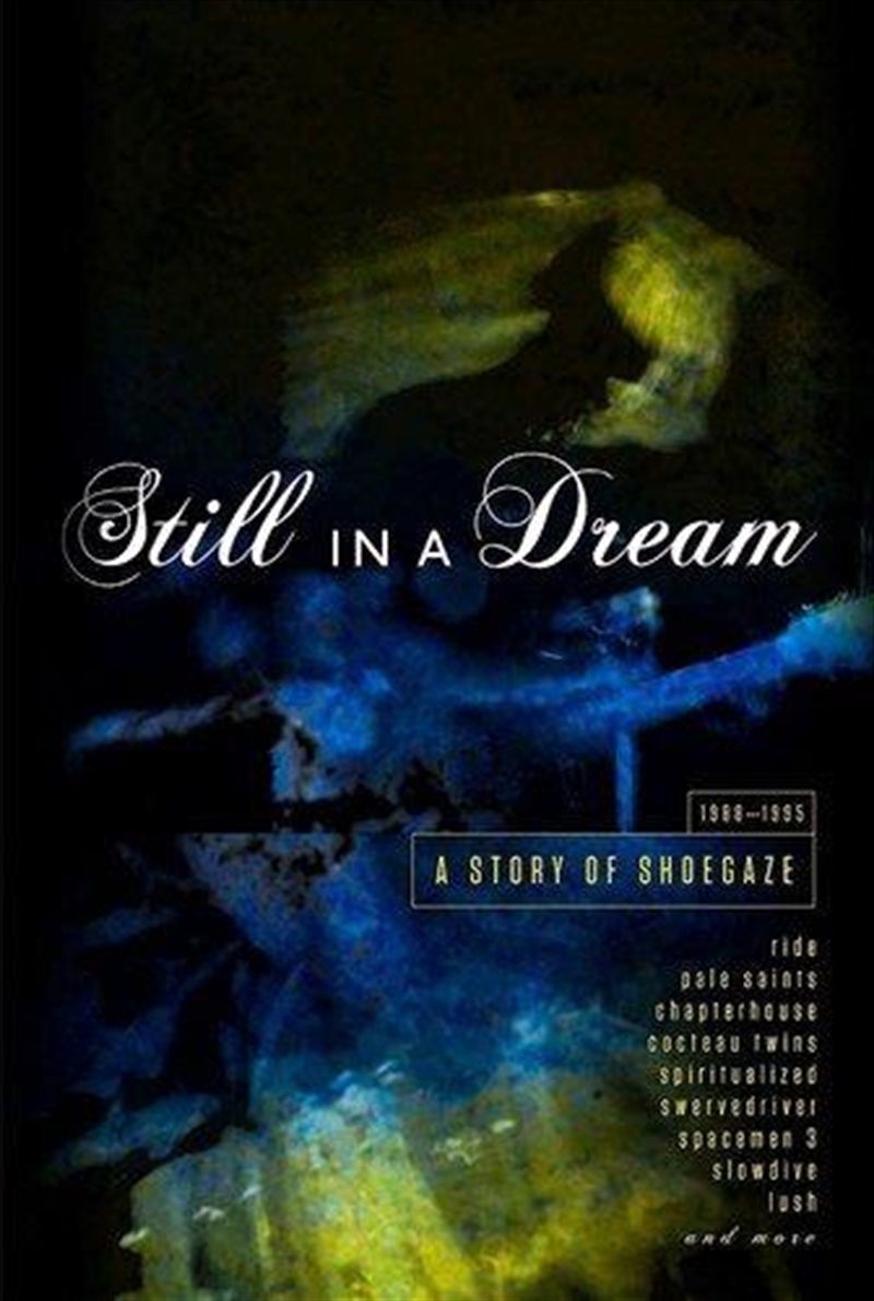 Still In A Dream - A Story Of Showgaze 1988-1995/Product Detail/Compilation