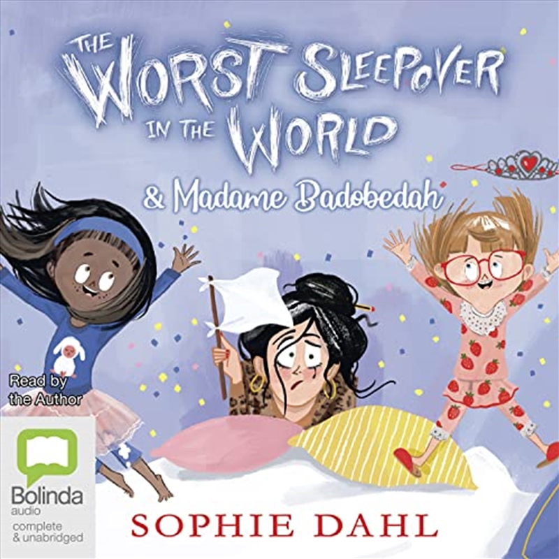 The Worst Sleepover in the World & Madame Badobedah/Product Detail/Childrens Fiction Books