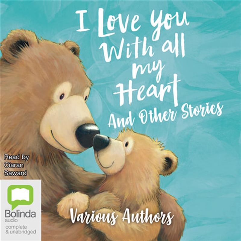 I Love You With All My Heart and Other Stories/Product Detail/Childrens Fiction Books