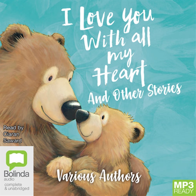 I Love You With All My Heart and Other Stories/Product Detail/Childrens Fiction Books