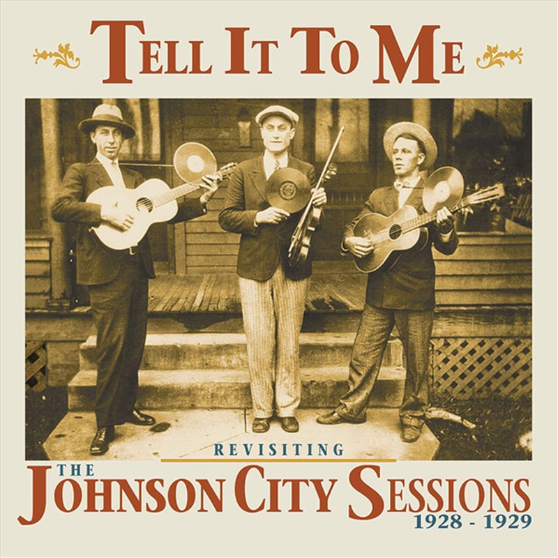 Tell It To Me: Johnson City Sessions Revist/Product Detail/Country