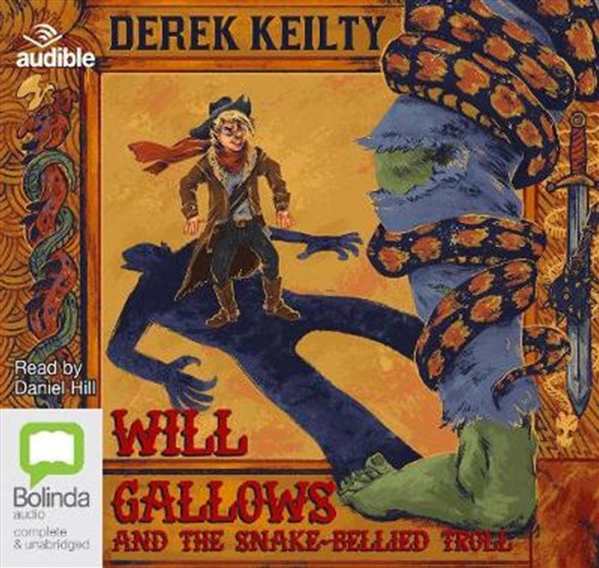 Will Gallows and the Snake-Bellied Troll/Product Detail/Childrens Fiction Books