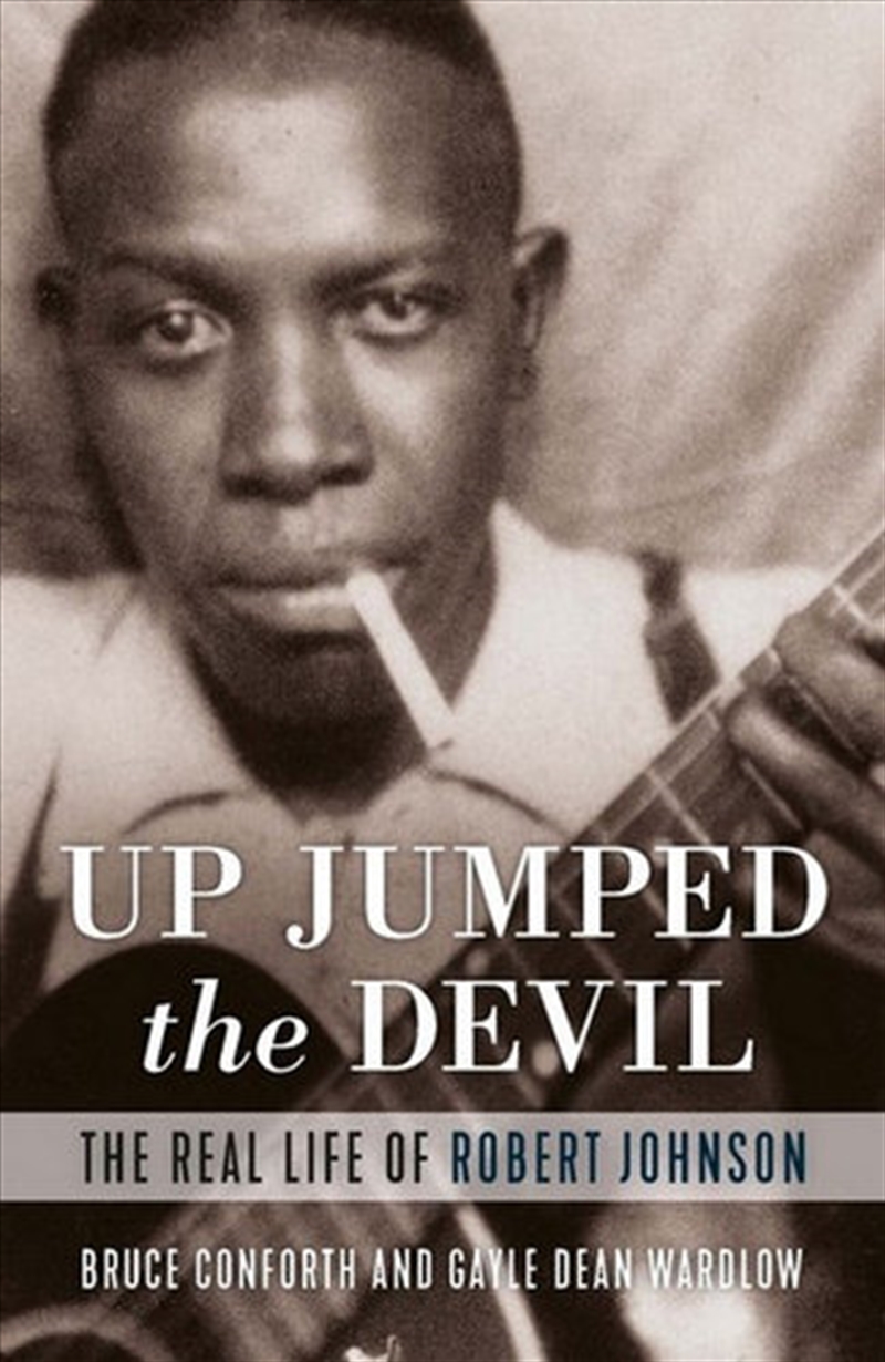 Up Jumped The Devil- The Real Life of Robert Johnson/Product Detail/Arts & Entertainment