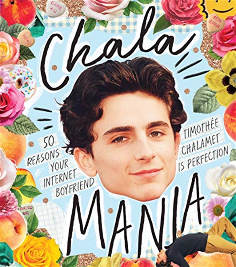 Chalamania: 50 Reasons Your Internet Boyfriend Timothée Chalamet is Perfection/Product Detail/Reading