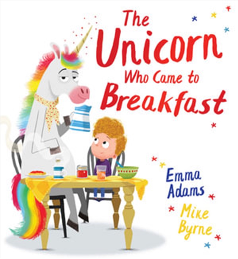 Unicorn Who Came To Breakfast/Product Detail/Children