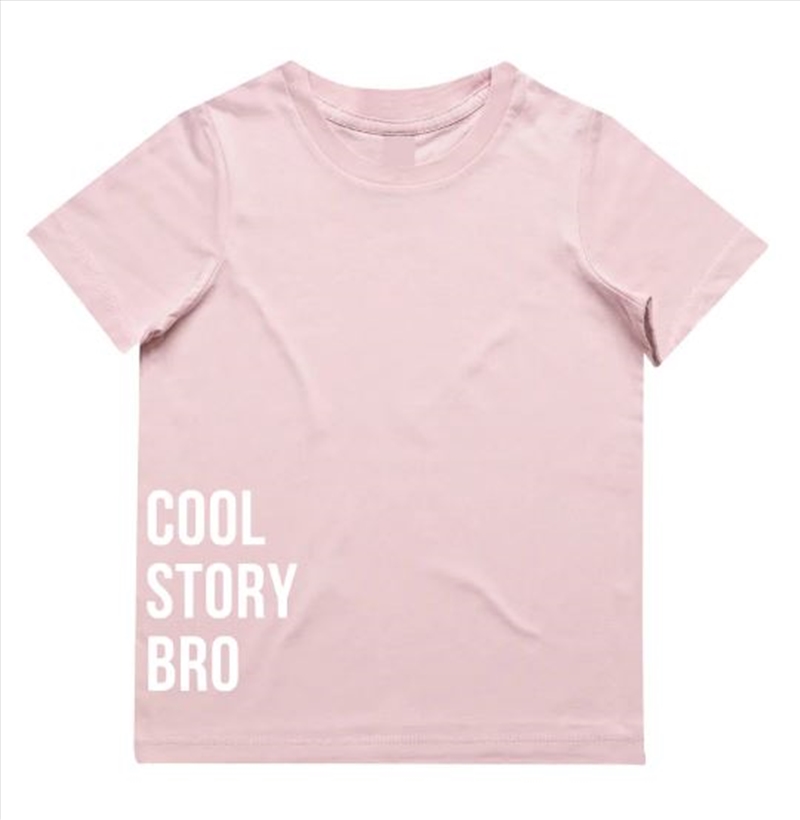 Cool Story Bro Kids Tshirt Size 00 - Blush/Product Detail/Shirts