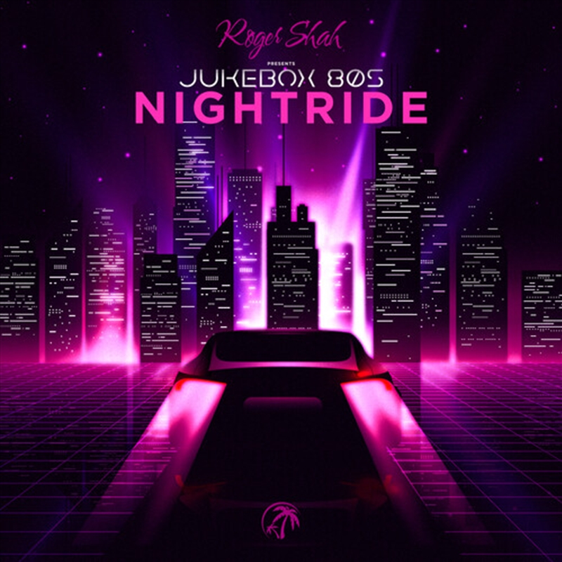 Roger Shah Presents Jukebox 80's: Nightride/Product Detail/Dance