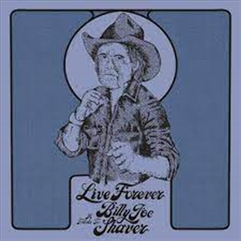 Live Forever - Tribute To Billy Joe Shaver/Product Detail/Country