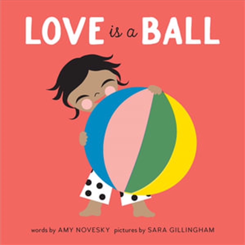 Love Is A Ball/Product Detail/Childrens Fiction Books