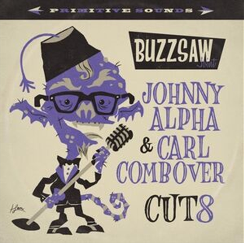 Buzzsaw Joint: Johnny Alpha And Carl Combover - Cut 8/Product Detail/Rock/Pop