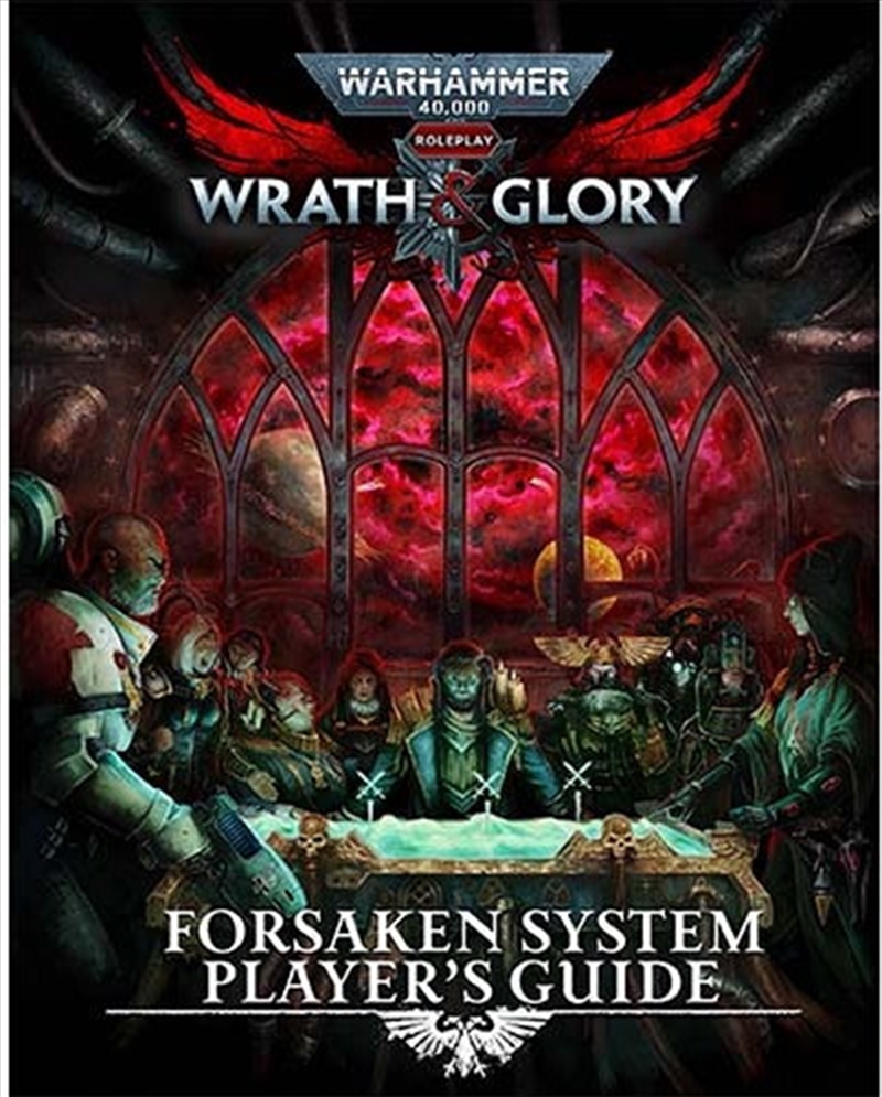 Warhammer 40,000 RPG Wrath & Glory Forsaken System Players Guide/Product Detail/Board Games