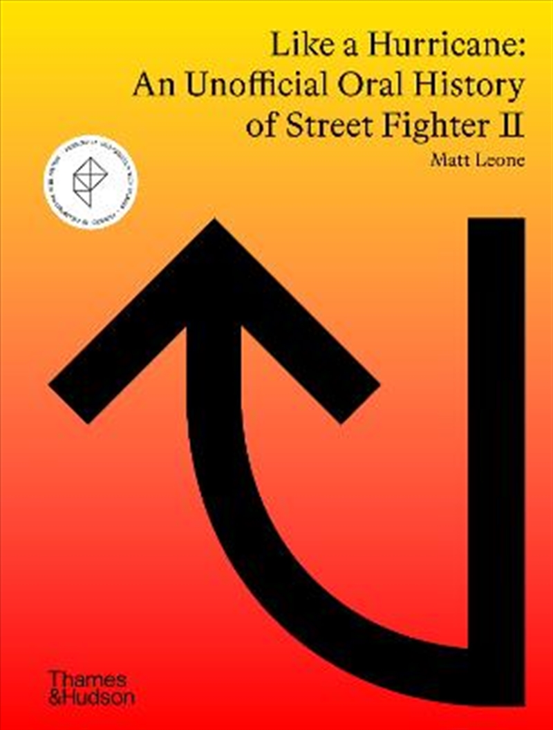 Like a Hurricane: An Unofficial Oral History of Street Fighter II/Product Detail/Sport & Recreation