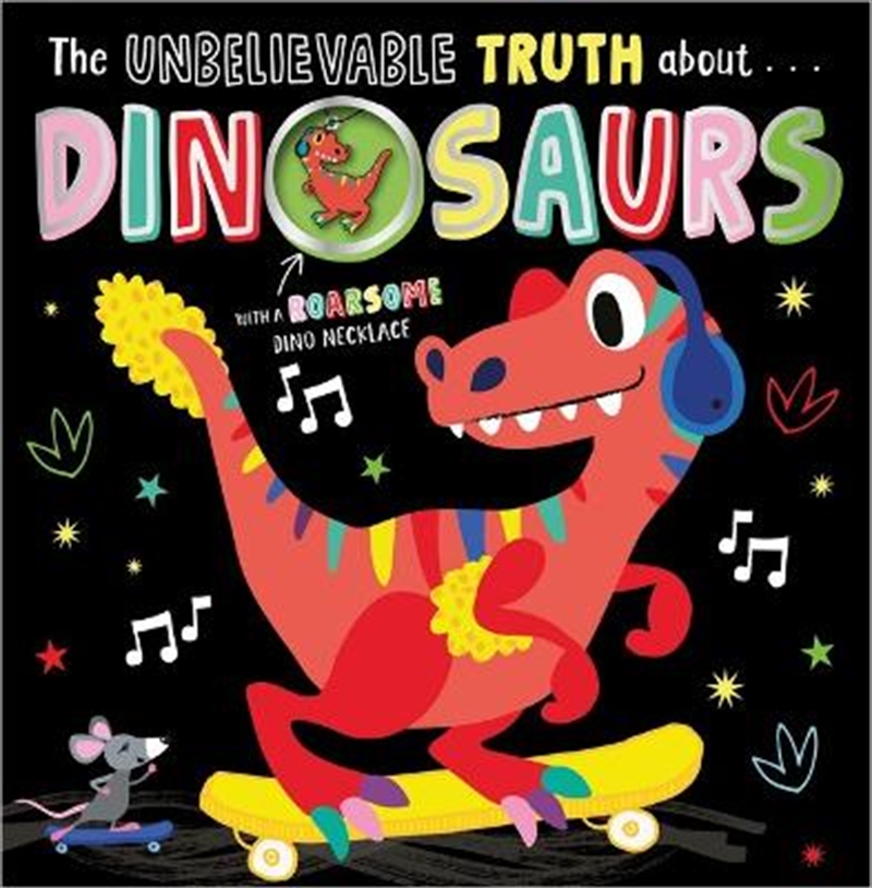 The Unbelievable Truth About... Dinosaurs/Product Detail/Childrens Fiction Books