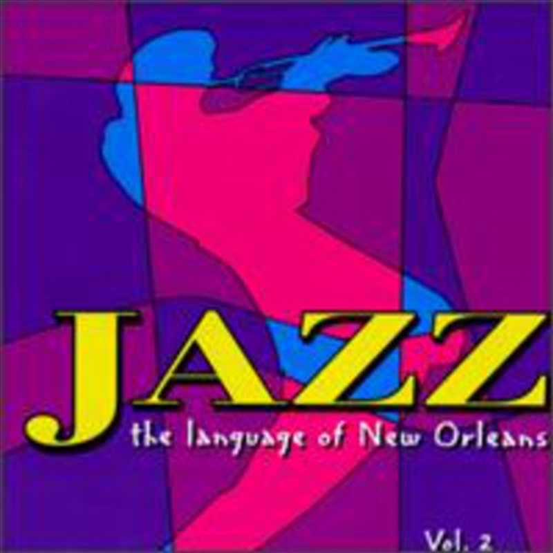 Jazz- Language of New Orleans 2 / Various/Product Detail/Jazz