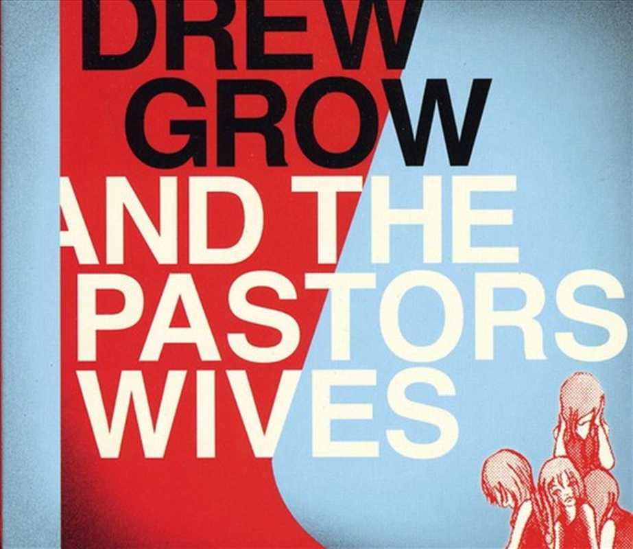 Drew Grow and The Pastors Wives/Product Detail/Rock