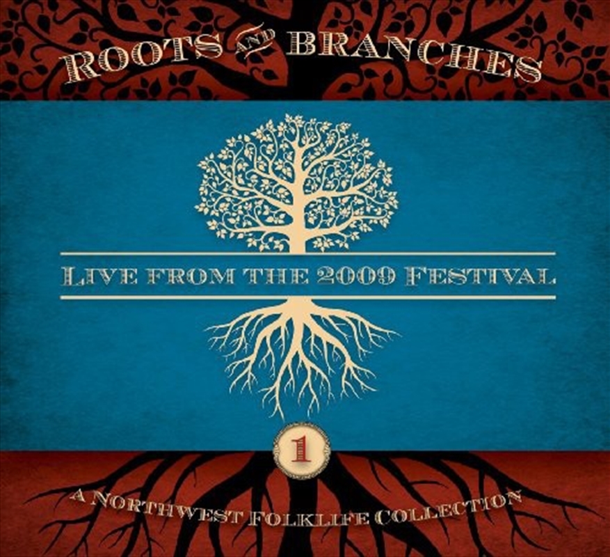 Northwest Roots and Branches- Live From The 2009 Northwest Folklife  Festival/Product Detail/Folk