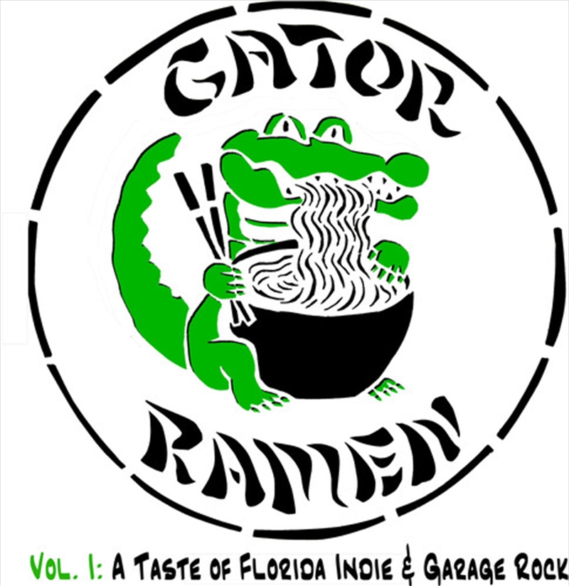 Gator Ramen Vol I- A Taste of Florida Indie & Garage Rock / Various/Product Detail/Rock