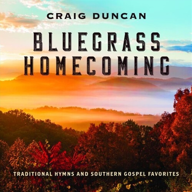 Bluegrass Homecoming- Traditional Hymns & Southern Gospel Favorites/Product Detail/Country
