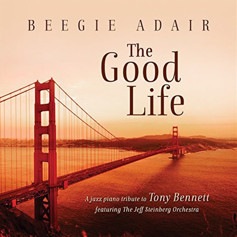 Good Life- A Jazz Piano Tribute to Tony Bennett/Product Detail/Jazz