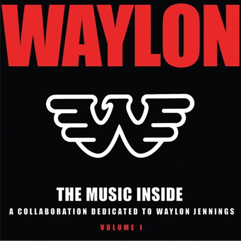 The Music Inside - Collaboration Dedicated To Waylon Jennings, Vol. 1/Product Detail/Country