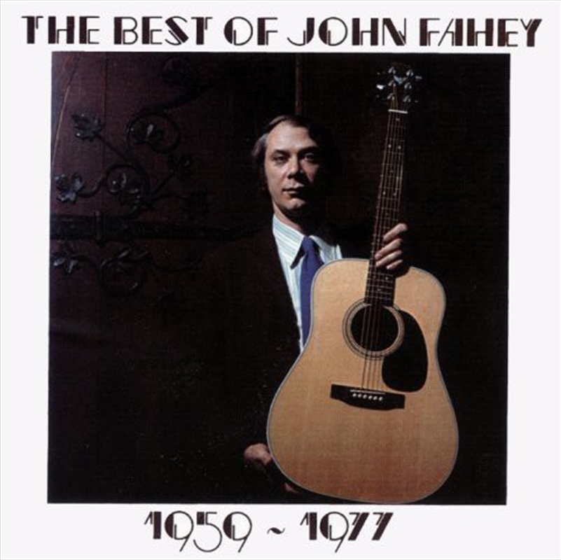 The Best Of John Fahey 1959-1977/Product Detail/Folk