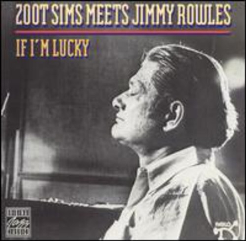 If I'm Lucky- Zoot Sims Meets Jimmy Rowles/Product Detail/Jazz