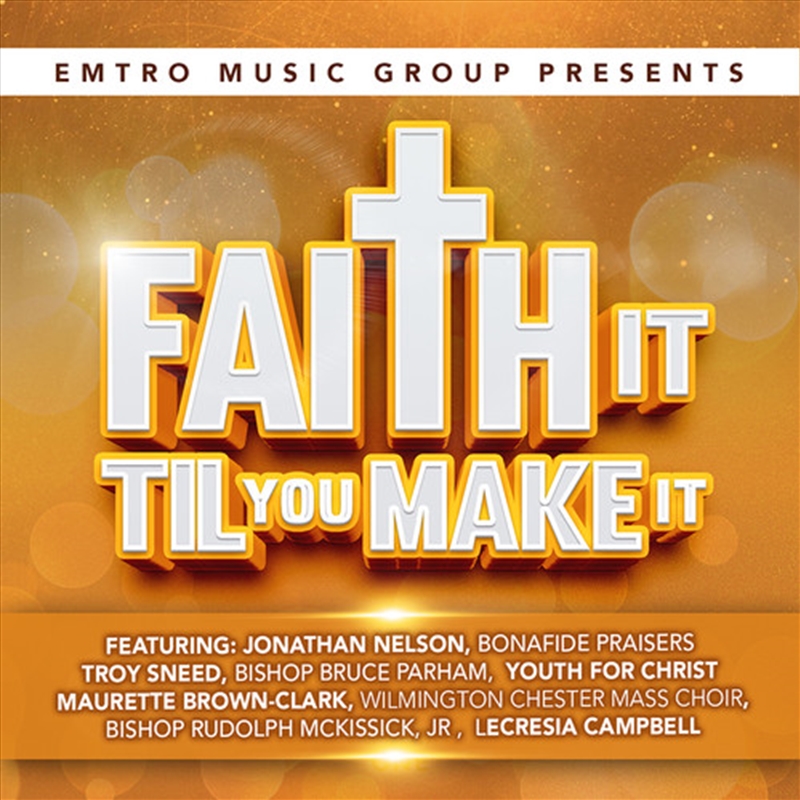 Emtro Music Group Presents Faith It Til You Make/Product Detail/Soul