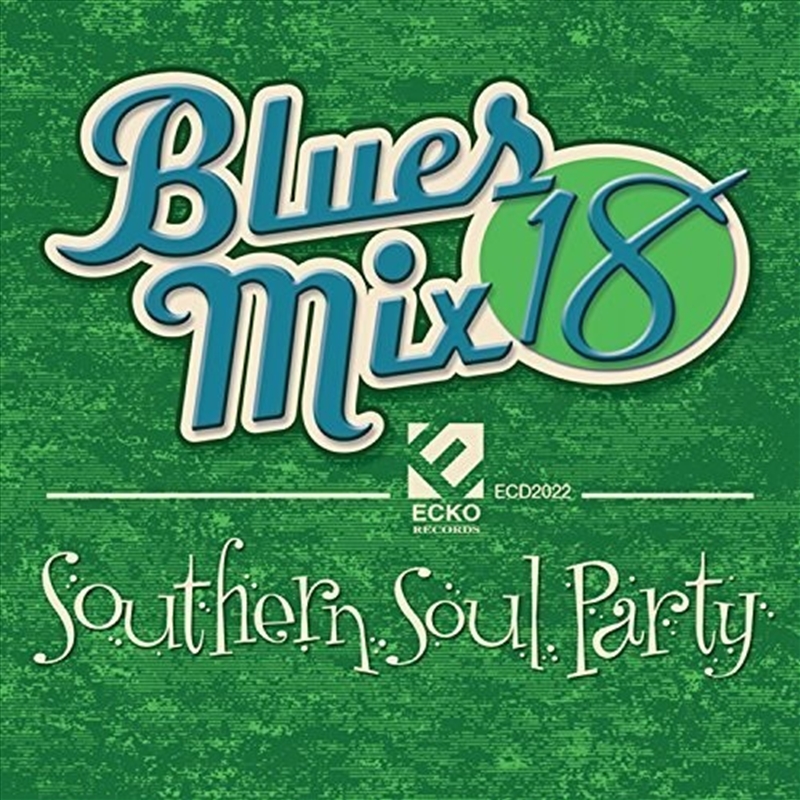 Blues Mix 18 Southern Soul Party / Various/Product Detail/Blues