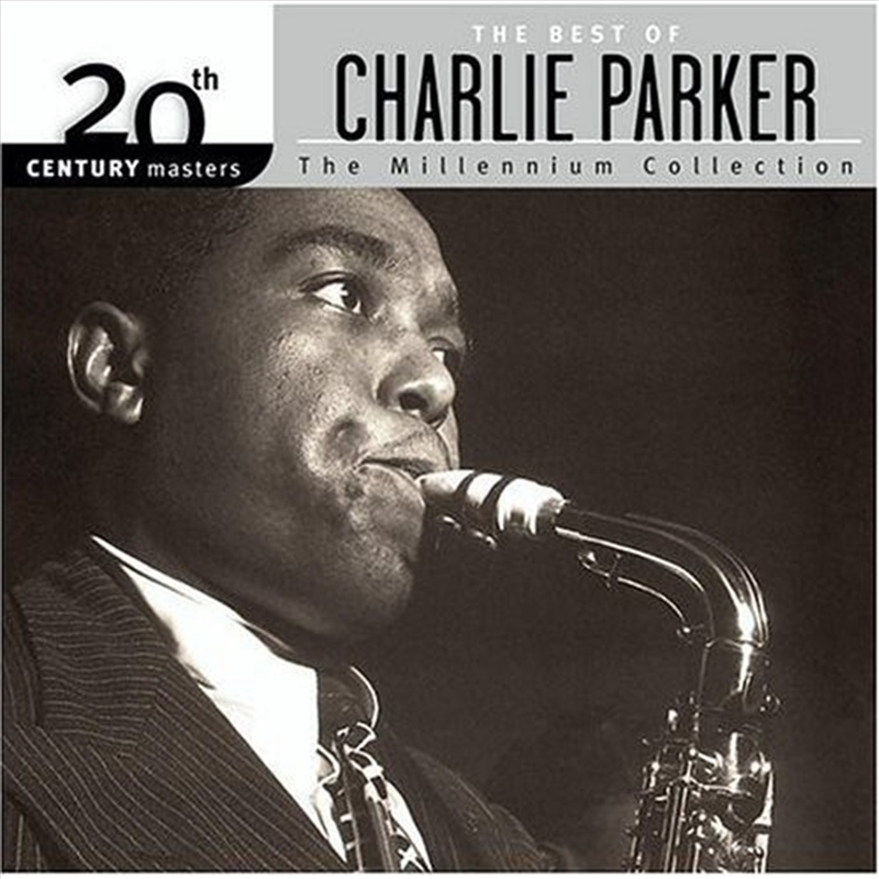 Parker, Charlie - Best of Charlie Parker-Millennium Collection/Product Detail/Jazz