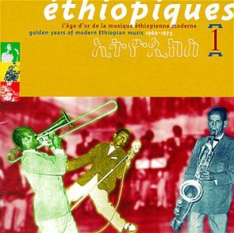 Ethiopiques, Vol. 1- Golden Years Of Modern Ethiopian Music - 1969-197/Product Detail/Compilation