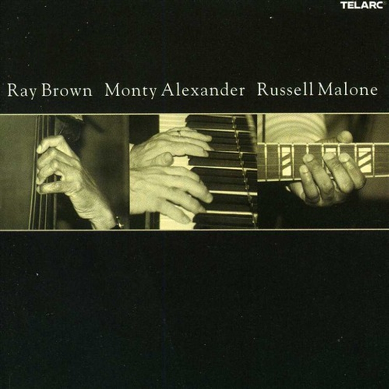 Ray Brown, Monty Alexander, Russell Malone/Product Detail/Jazz