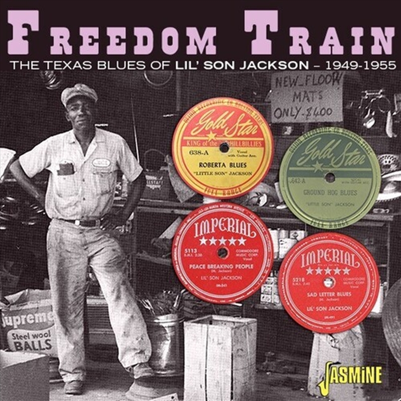 Freedom Train- The Texas Blues Of Lil' Son Jackson 1949-1955/Product Detail/Blues