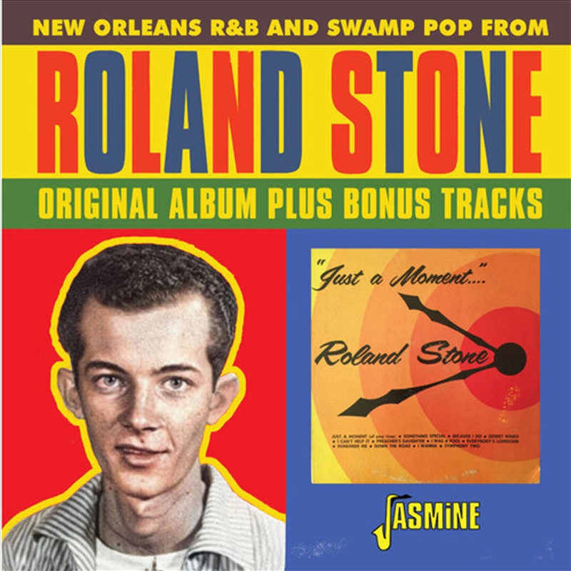 Just A Moment Of Your Time- New Orleans R&B & Swamp Pop From Roland Stone - Original LP Plus Bonus T/Product Detail/Rock/Pop