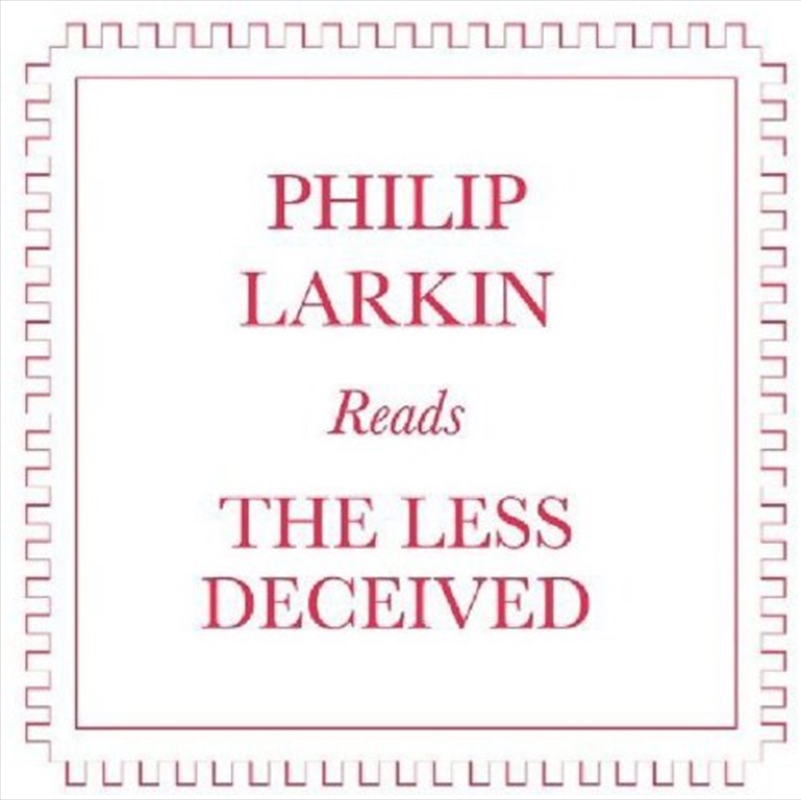 Philip Larkin Reads the Less Deceived/Product Detail/Specialist