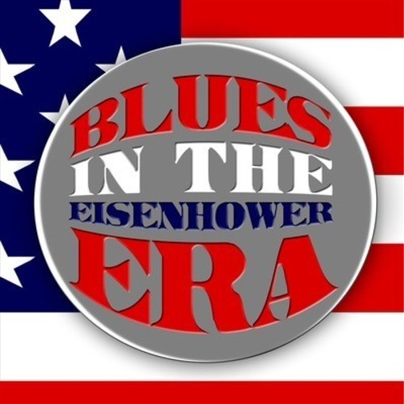 Blues in the Eisenhower Era / Various/Product Detail/Compilation