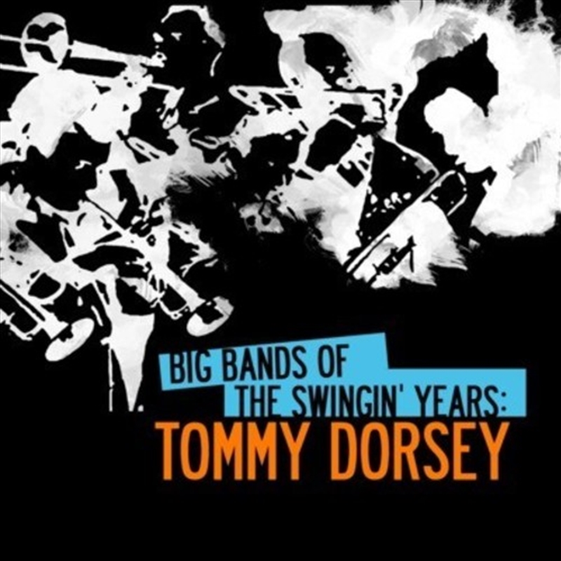 Big Bands Swingin Years- Tommy Dorsey/Product Detail/Jazz