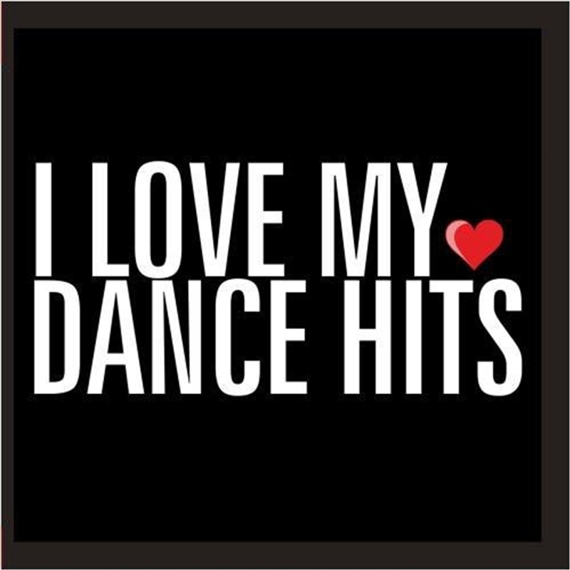 I Love My Dance Hits / Various/Product Detail/Pop