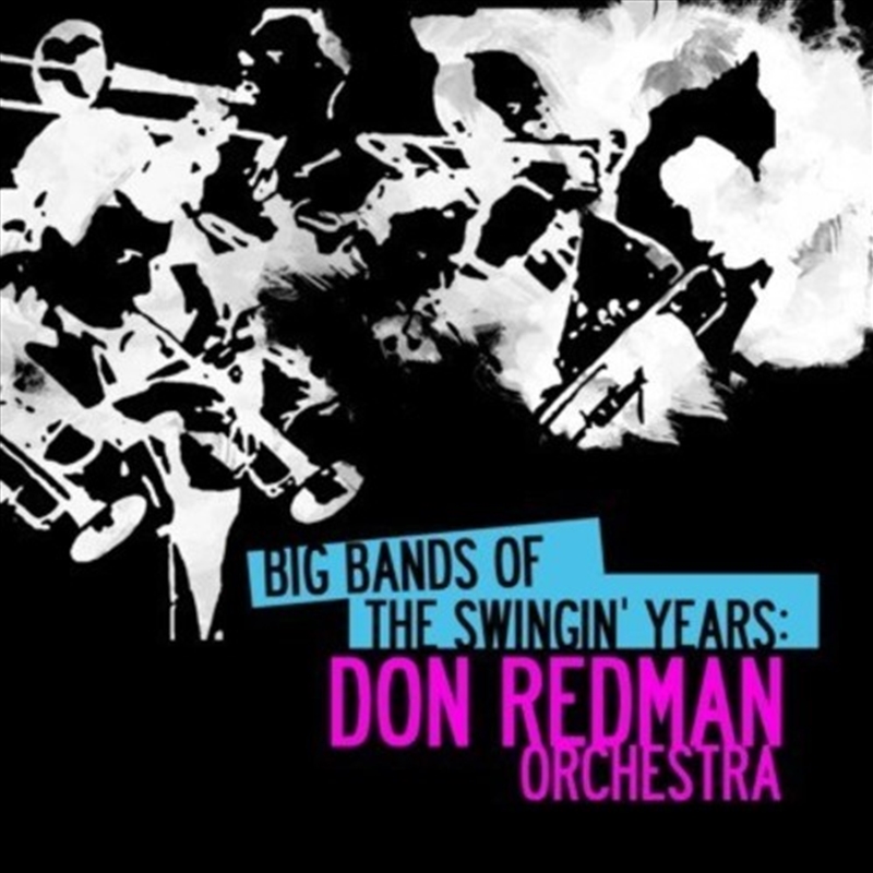 Big Bands Swingin Years- Don Redman/Product Detail/Pop