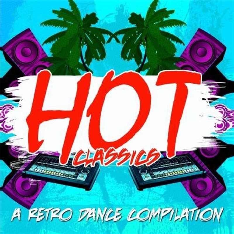 Hot Classics- Retro Dance Compilation / Various/Product Detail/Compilation