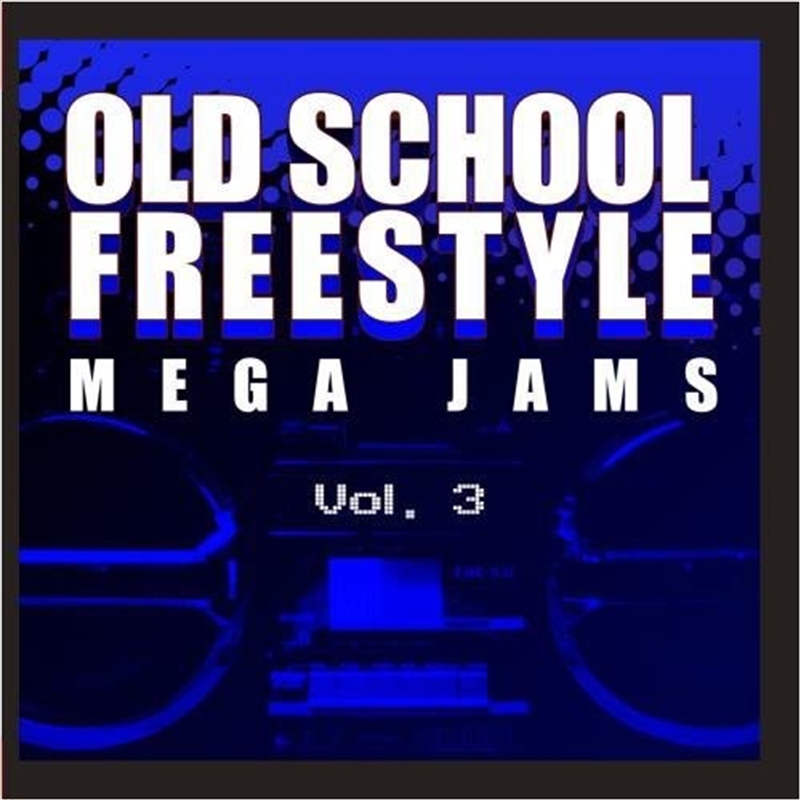 Old School Freestyle Mega Jams 3 / Var/Product Detail/Compilation