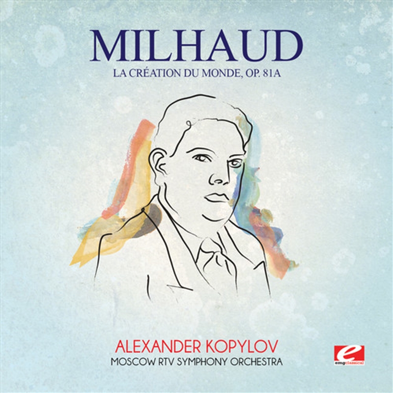 Milhaud- La Creation Du Monde Op. 81A/Product Detail/Classical