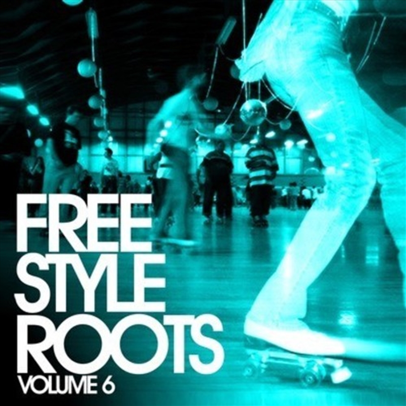 Freestyle Roots 6 / Various/Product Detail/Compilation