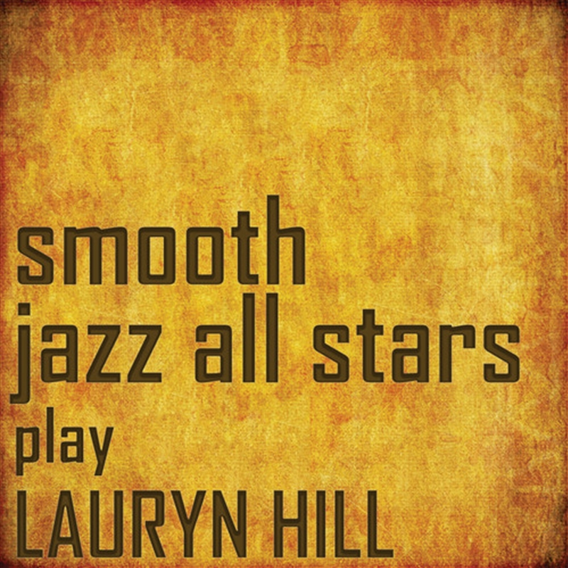 Smooth Jazz All Stars Perform Lauryn Hill/Product Detail/R&B