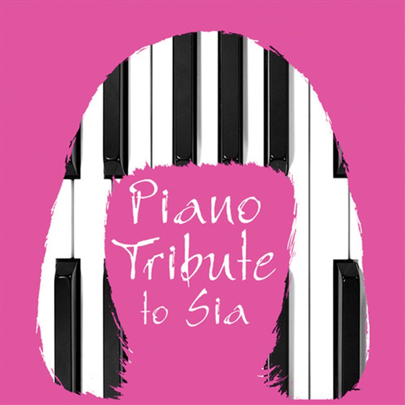 Piano Tribute to Sia/Product Detail/Easy Listening