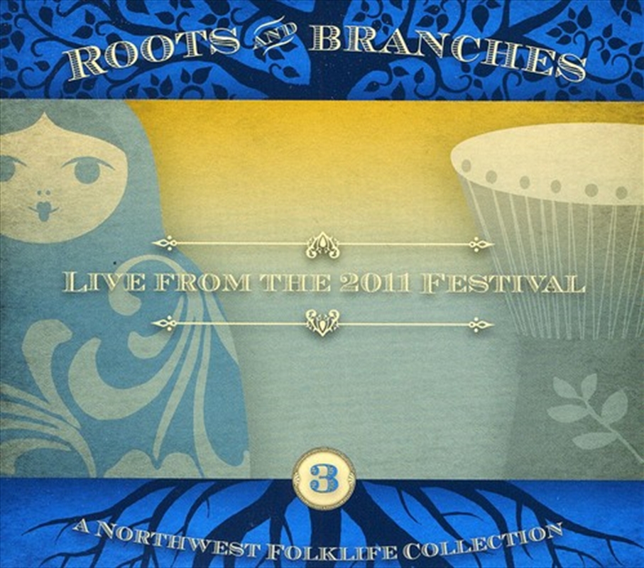 Roots & Branches 3: Live From The 2011/Product Detail/Folk