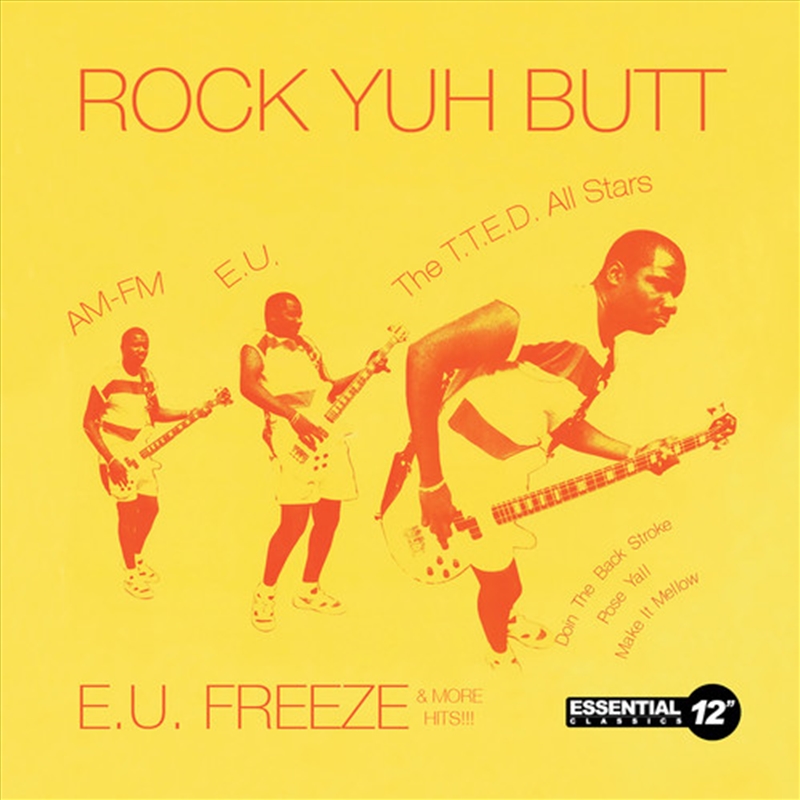 Rock Yuh Butt: E.U. Freeze & More Hits/Product Detail/Compilation