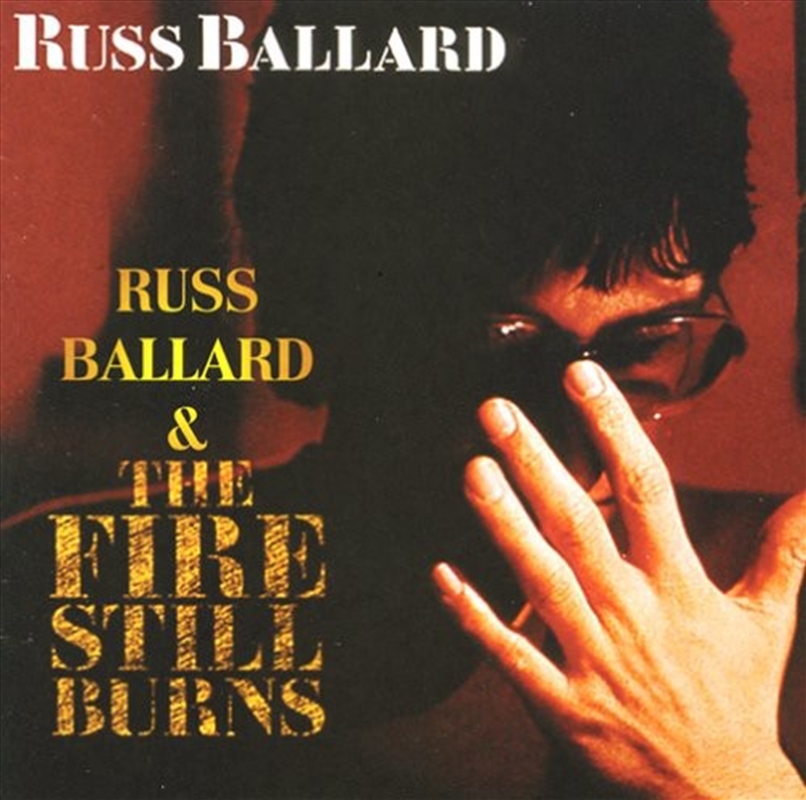 Russ Ballard / Fire Still Burn/Product Detail/Rock/Pop