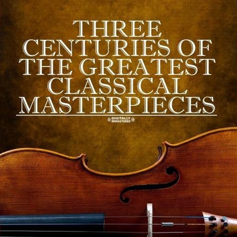 Three Centuries Of Classical Masterpieces/Product Detail/Compilation