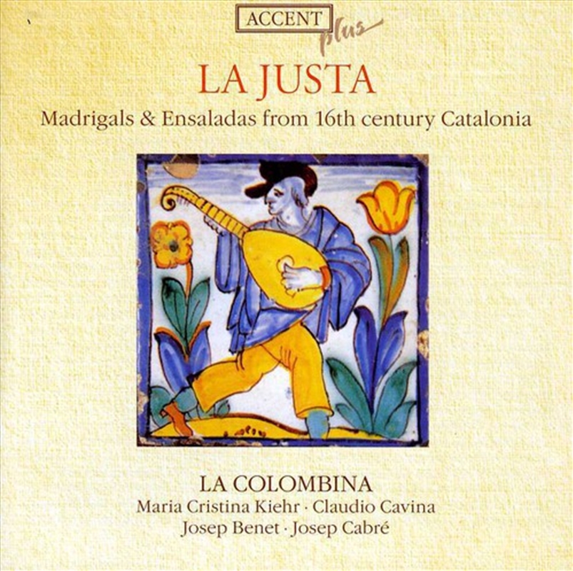 La Justa:  Madrigals & Ensal/Product Detail/Classical